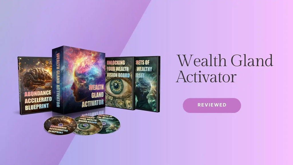 Wealth Gland Activator Reviews